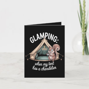 Cartão De Festividades Glamping Quando Minha Tenda Tem Um Lustre