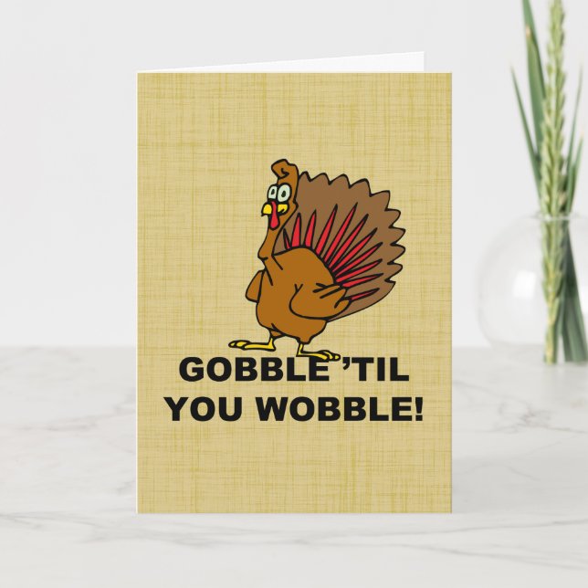 Cartão De Festividades Gobble Til You Wobble (Frente)