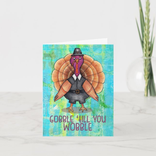 Cartão De Festividades Gobble 'till you Wobble Thanksgiving Card (Frente)