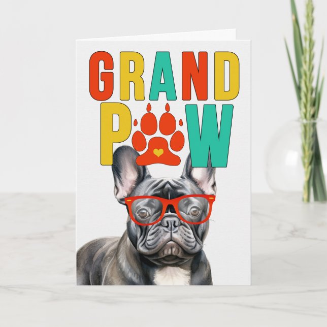 Cartão De Festividades GrandPAW Frenchie Grand DOG Avós Dia (Frente)