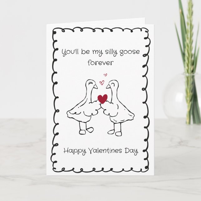 Cartão De Festividades Hand Drawn Silly Goose Funny Saying Valentines Day (Frente)