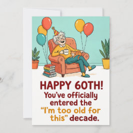 Cartão De Festividades Happy 60th - Officially Too Old for This Decade