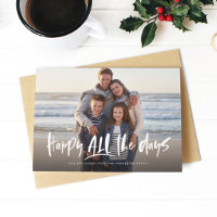 Happy all the days holiday photo card