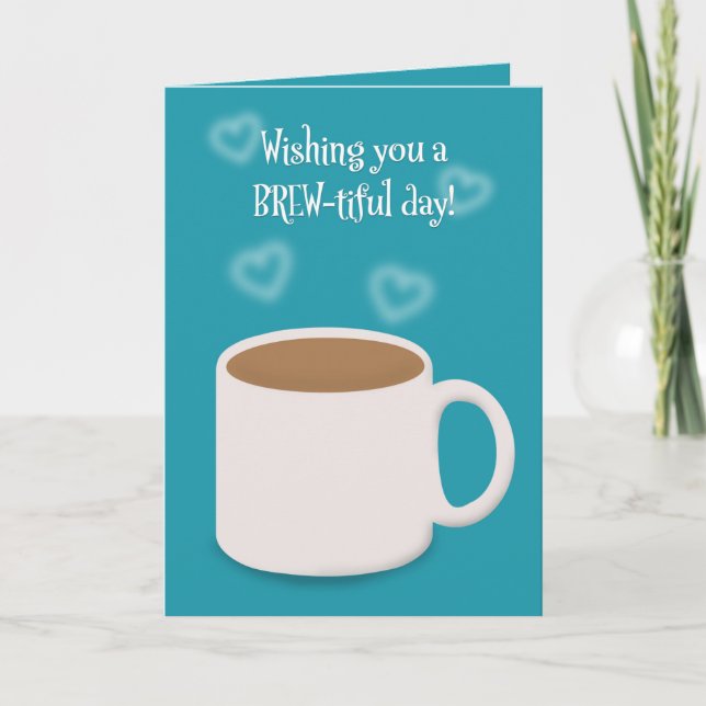 Cartão De Festividades Happy Birthday For Anyone Cup of Coffee (Frente)