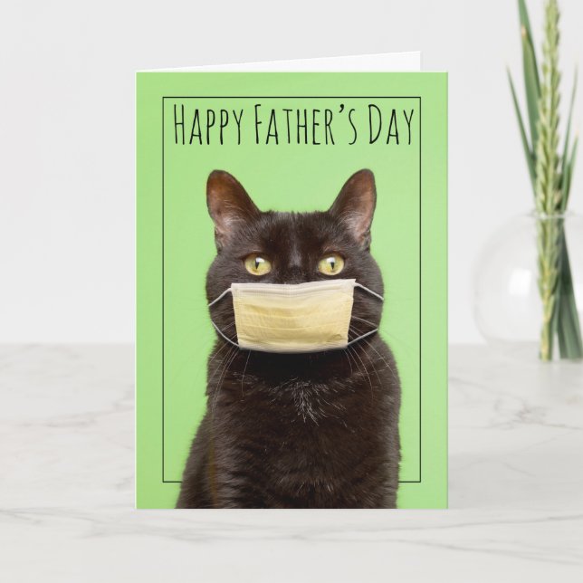 Cartão De Festividades Happy Father's Day Cat in Face Mask Humor (Frente)