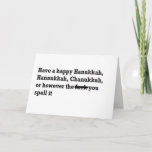 Cartão De Festividades happy hanukkah chanukkah spelling funny<br><div class="desc">happy hanukkah chanukkah spelling funny</div>