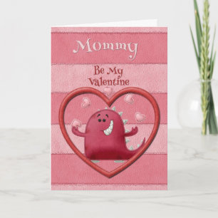 Cartão De Festividades Happy Valentine's Day Mommy Be My Valentine