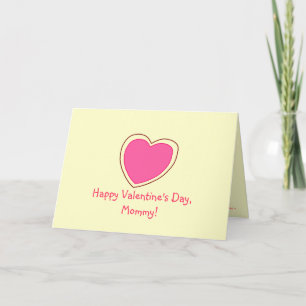 Cartão De Festividades "Happy Valentine's Day, Mommy!" [pink heart 1]