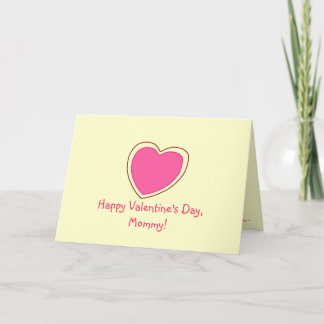Cartão De Festividades "Happy Valentine's Day, Mommy!" [pink heart 1]