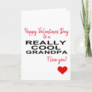 Cartão De Festividades happy Valentine's Day to a really cool grandpa