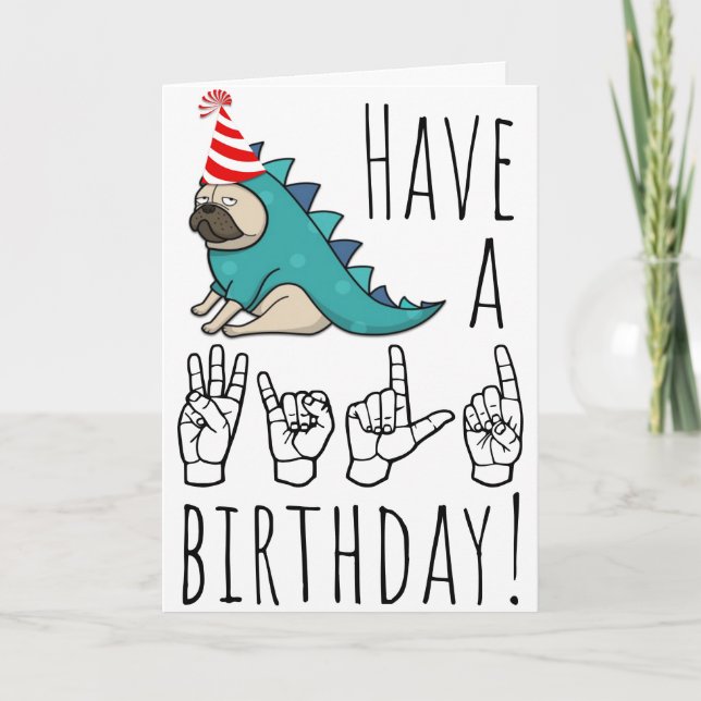 Cartão De Festividades Have a Wild Birthday! – ASL Pug Party Card (Frente)