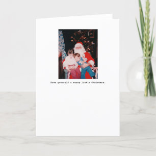 Cartão De Festividades Have yourself a merry little Christmas.