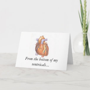 Cartão De Festividades HeartReal, From the bottom of my ventricals...
