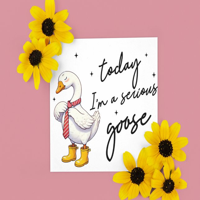 Cartão De Festividades Hoje Estou Sério Ganso (Today Im Serious Goose Holiday Card)