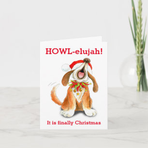 Cartão De Festividades Howling carolling dog howl-elujah it is Christmas