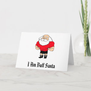 Cartão De Festividades I Am Buff Santa