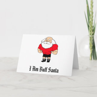 Cartão De Festividades I Am Buff Santa