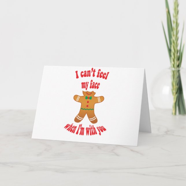 Cartão De Festividades I can't feel my face - funny Christmas gingerbread (Frente)