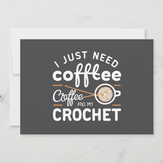 Cartão De Festividades I Just Need Coffee and My Crochet Quote Art (Frente)