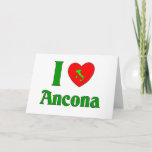 Cartão De Festividades I Love Ancona Italy<br><div class="desc">This is a great way to show your love of Ancona Italy. Great for a t-shirt or t-shirts,  aprons,  buttons,  magnets and more... .  Great gift for any occasion especially Christmas,  birthdays,  Mother's Day,  Father's Day and everyday.</div>