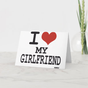 Cartão De Festividades I love my girlfriend