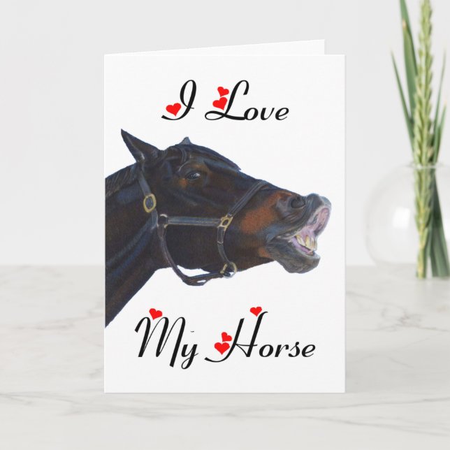 Cartão De Festividades I Love My Horse! Funny (Frente)