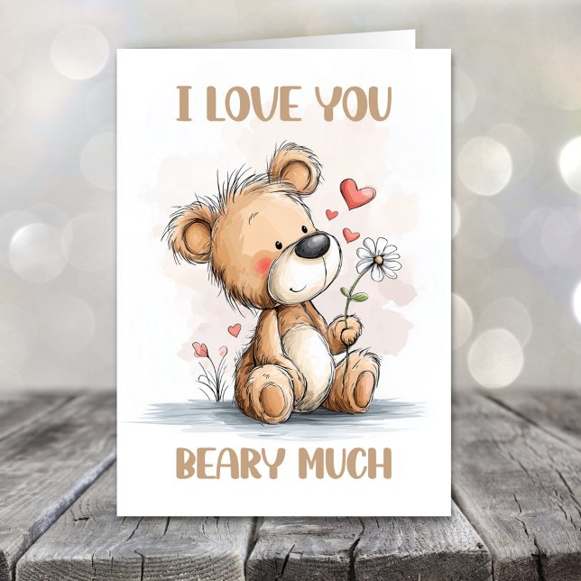 Cartão De Festividades I Love You Beary Much Teddy Bear Valentines Day (Criador carregado)