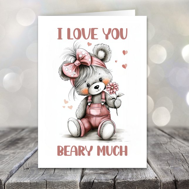 Cartão De Festividades I Love You Beary Much Teddy Bear Valentines Day (Criador carregado)
