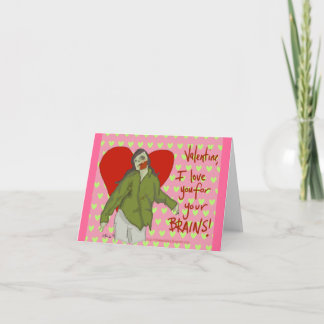 Cartão De Festividades I love you for your BRAINS