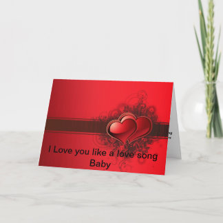 Cartão De Festividades I love you like a love song baby Valentine's card