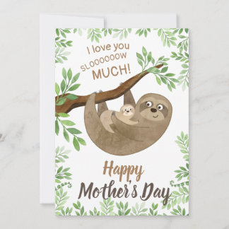Cartão De Festividades I love you slow much Sloth Mothers Day Card
