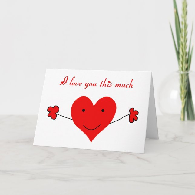 Cartão De Festividades I love you this much  Happy Valentine's Day (Frente)