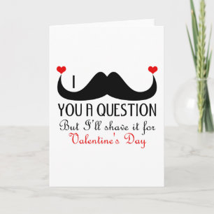 Cartão De Festividades I mustache you a question Valentine's day