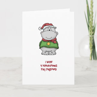 Cartão De Festividades I want a hippopotamus for Christmas - Greetingcard