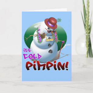 Cartão De Festividades Ice Cold Pimpin! Greeting Card