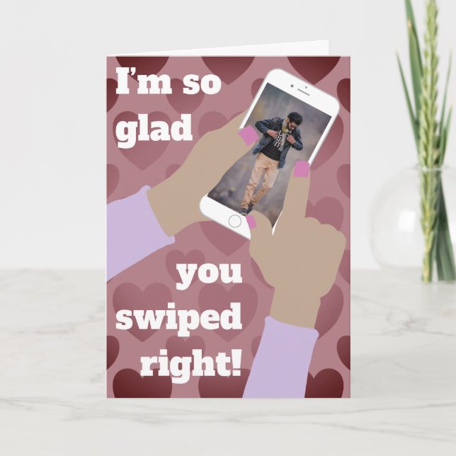 Cartão De Festividades I'm so glad you swiped right! (Frente)