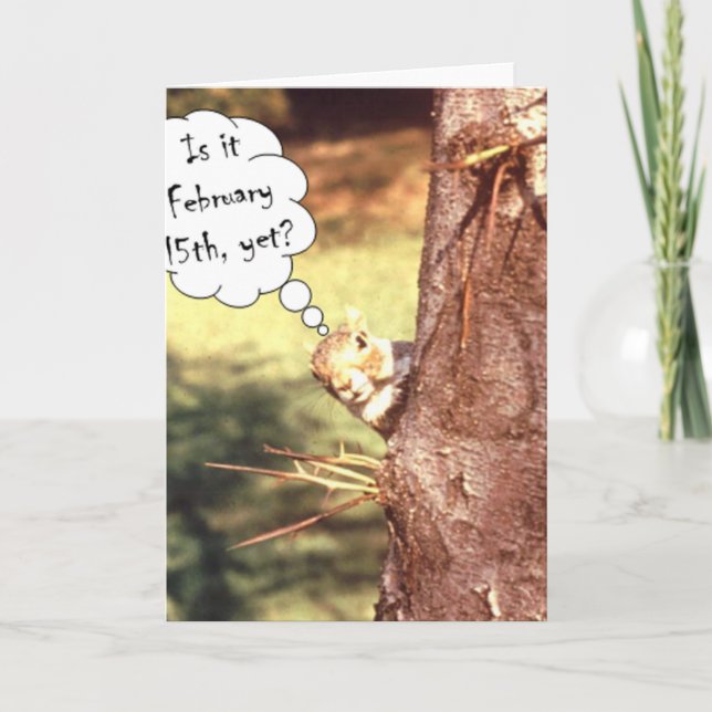 Cartão De Festividades Is it February 15th? (Frente)