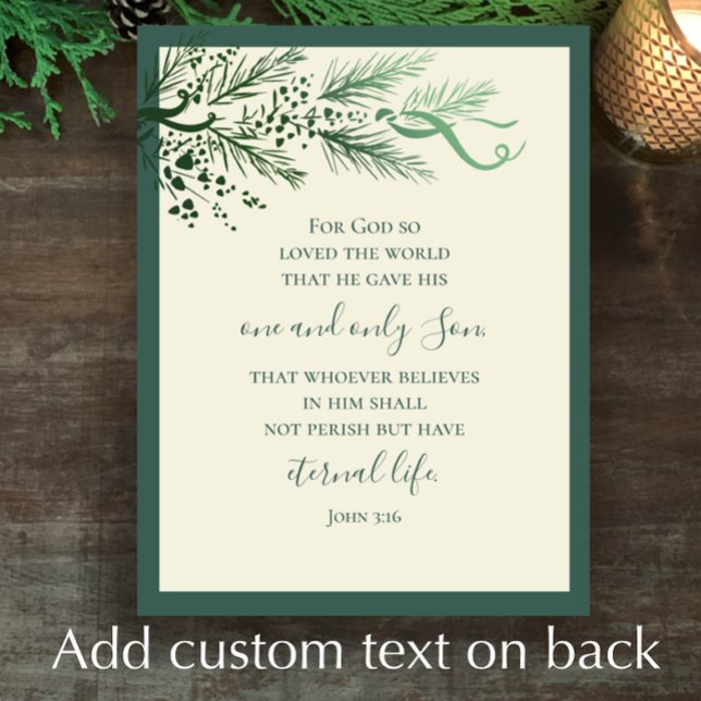 Cartão De Festividades John 3:16 Elegante Verde Moderno Natal Personaliza (Add your custom letter or greeting to this original pine John 3:16 Religios elegant Christmas card.
)