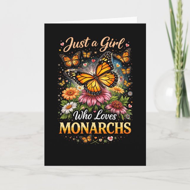 Cartão De Festividades Just a Girl Who Loves Monarchs (Frente)