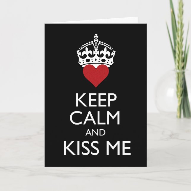 Cartão De Festividades Keep Calm and Kiss Me Card (Frente)