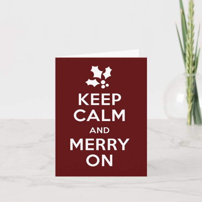 Cartão De Festividades Keep Calm and Merry On (Frente)