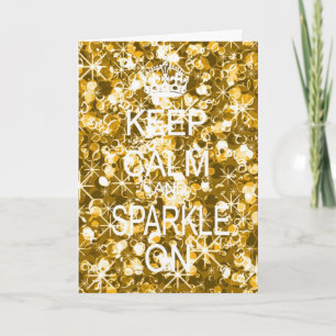 Cartão De Festividades Keep Calm and Sparkle gold glitz Christmas card