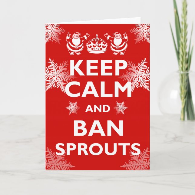 Cartão De Festividades Keep Calm & Ban Sprouts (Frente)