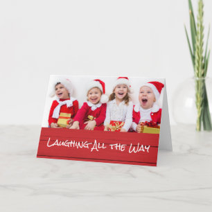 Cartão De Festividades Laughing All the Way Photo Christmas Card with Red