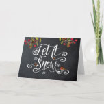 Cartão De Festividades let it snow floral berries christmas card<br><div class="desc">Chalkboard effect background Christmas card with Let it Snow quotation in typography style and festive red berries. A cute robin is perched on one of the swashes.</div>