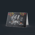 Cartão De Festividades let it snow floral berries christmas card<br><div class="desc">Chalkboard effect background Christmas card with Let it Snow quotation in typography style and festive red berries. A cute robin is perched on one of the swashes.</div>