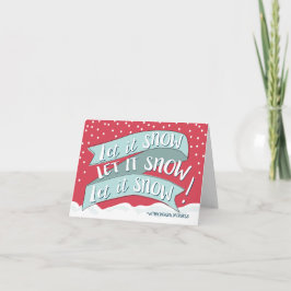 Cartão De Festividades Let It Snow Funny Christmas Greeting Card