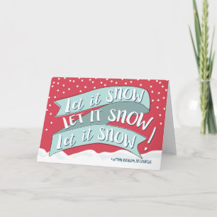 Cartão De Festividades Let It Snow Funny Christmas Greeting Card