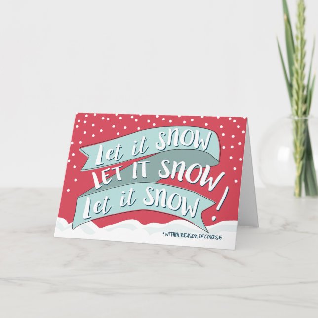 Cartão De Festividades Let It Snow Funny Christmas Greeting Card (Frente)
