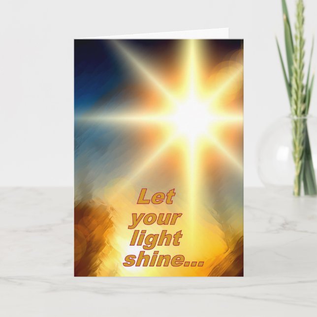 Cartão De Festividades Let Your Light Shine Dazzling Sunlight Design (Frente)